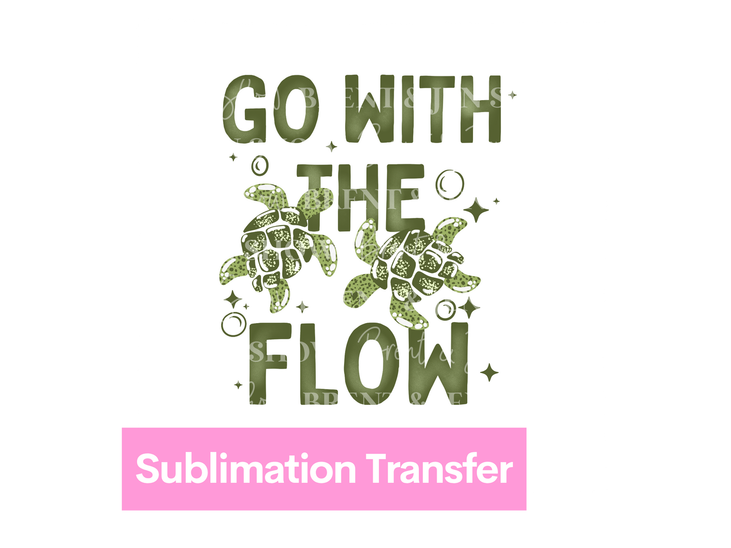 Go With The Flow Transfer DTF/Sublimation
