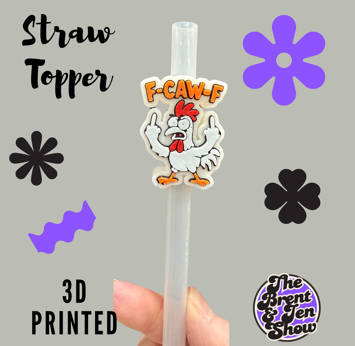 F-CAW-F Feisty Chicken 3D Printed Straw Topper Buddy
