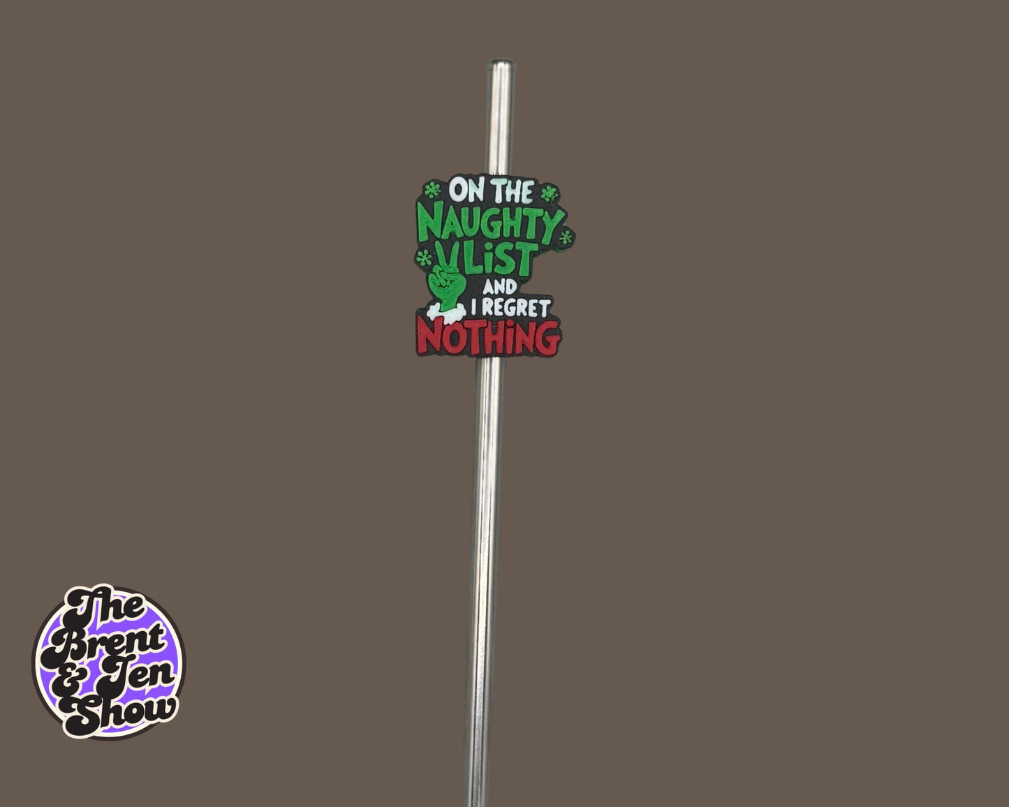 On The Naughty List And I Regret Nothing Straw Topper