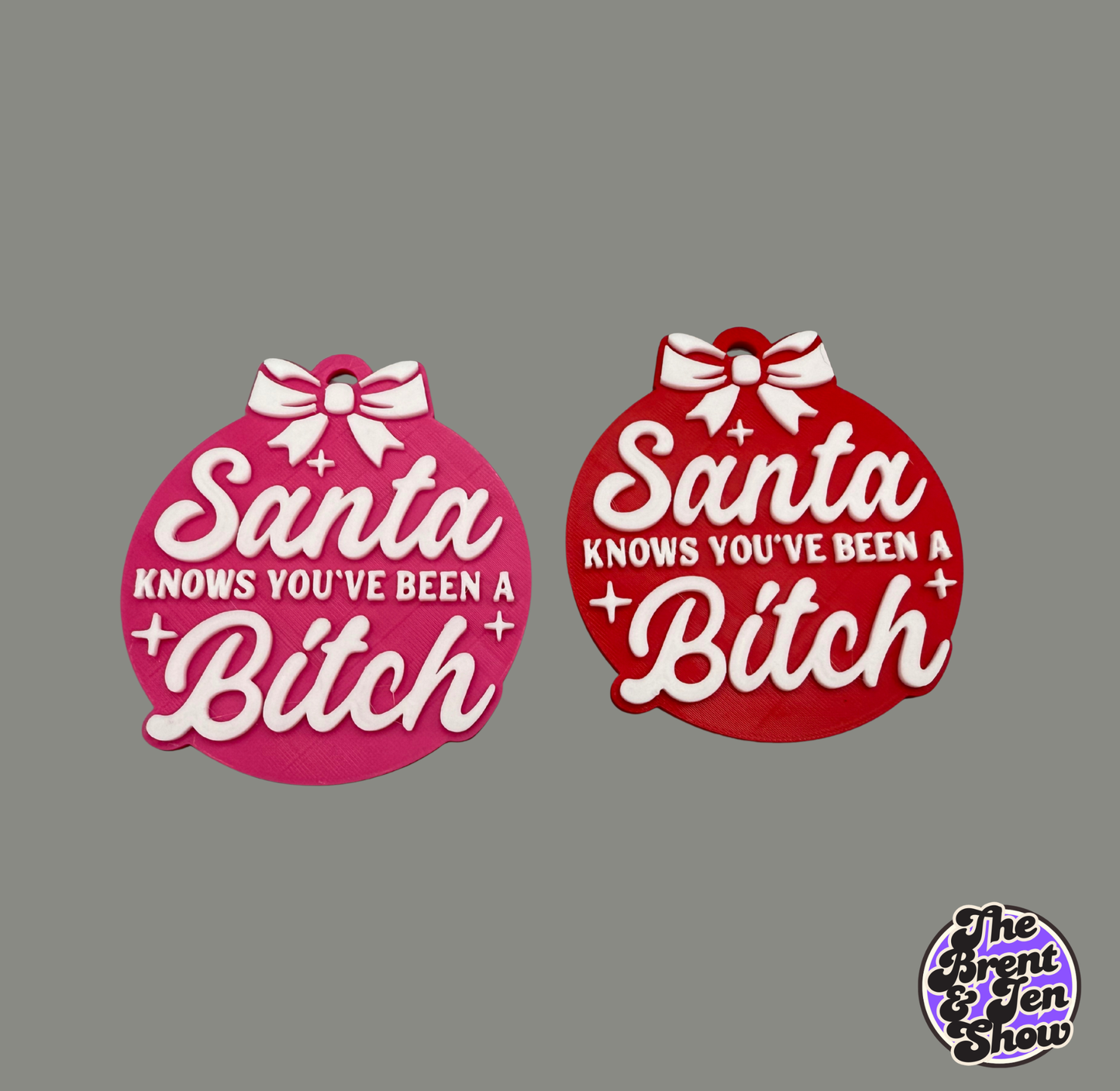 Santa Knows You've Been A Bitch Ornament