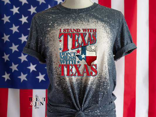 I Stand With Texas, Don't Mess With Texas T-Shirt