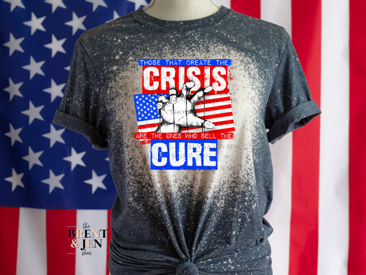 Those That Create The Crisis.. T-Shirt