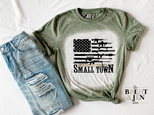 Try That in a Small Town Flag Guns T-Shirt
