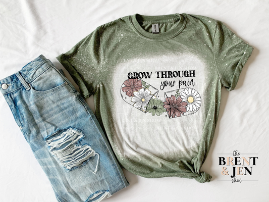 Grow Through Your Pain T Shirt
