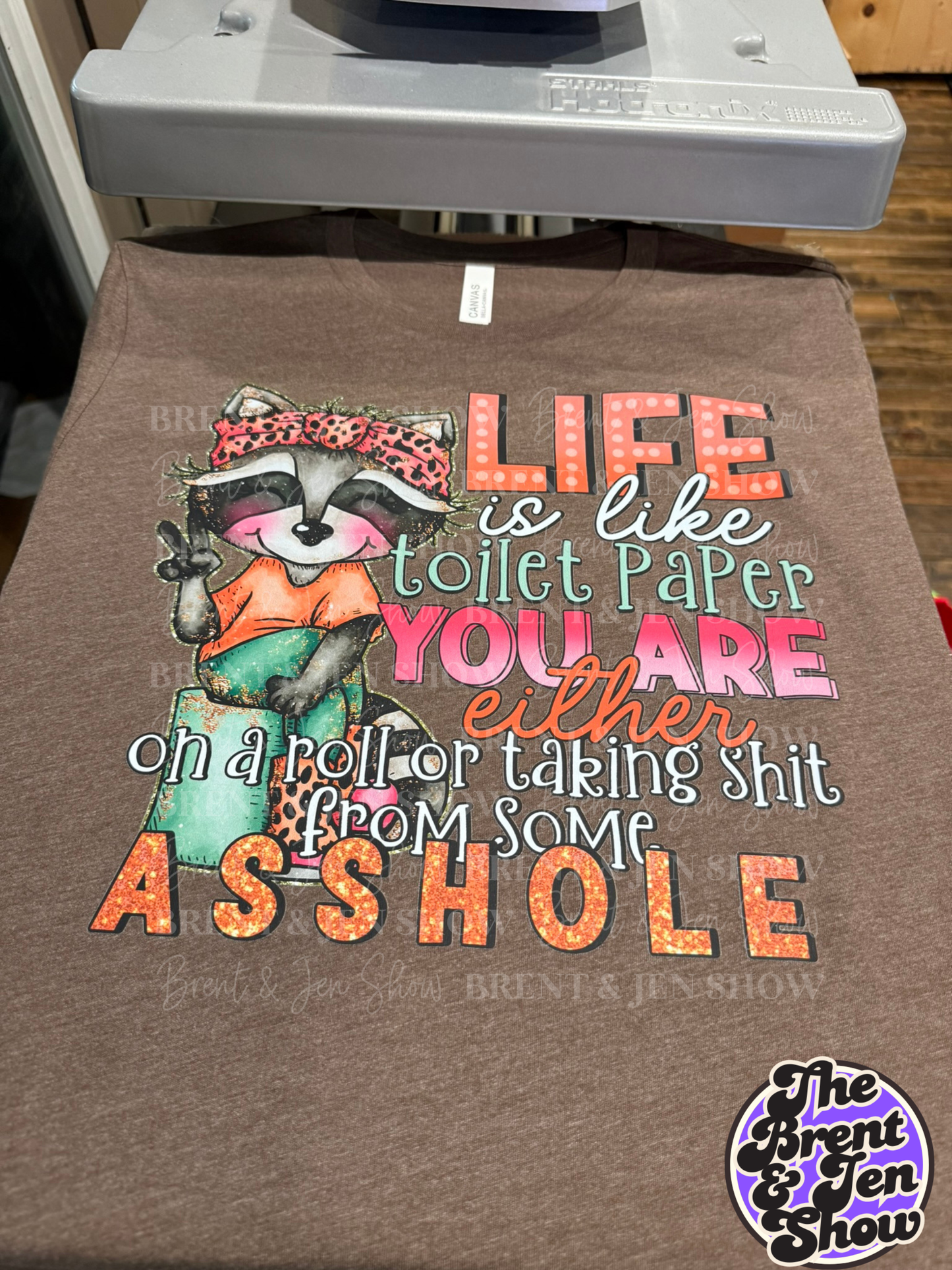 Life is Like Toilet Paper T-Shirt