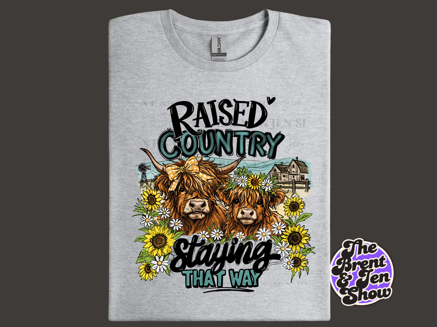 Raised on Country & Staying That Way T-Shirt