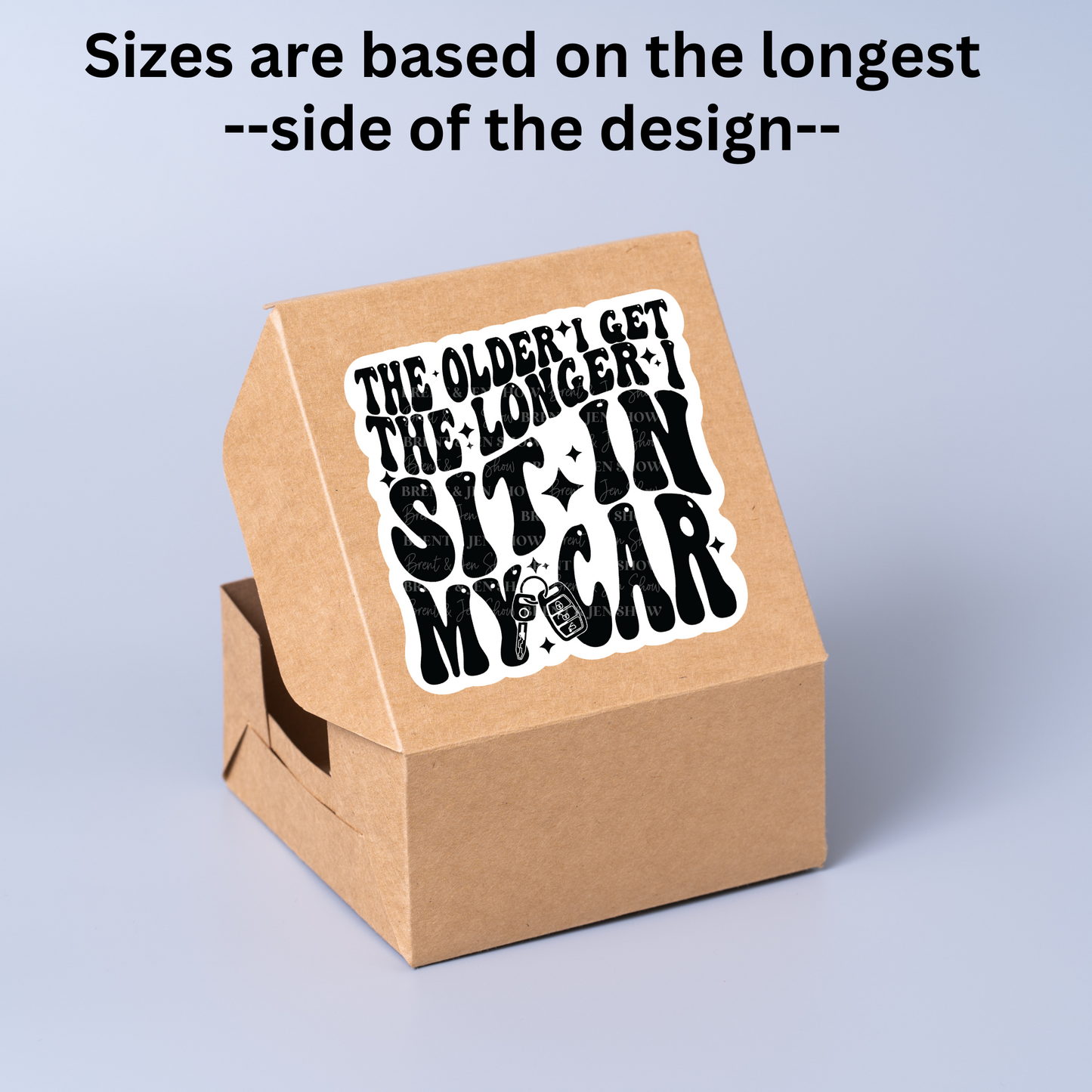 The Older I get The Long Sticker or Car Decal, Sticker or Car Decal