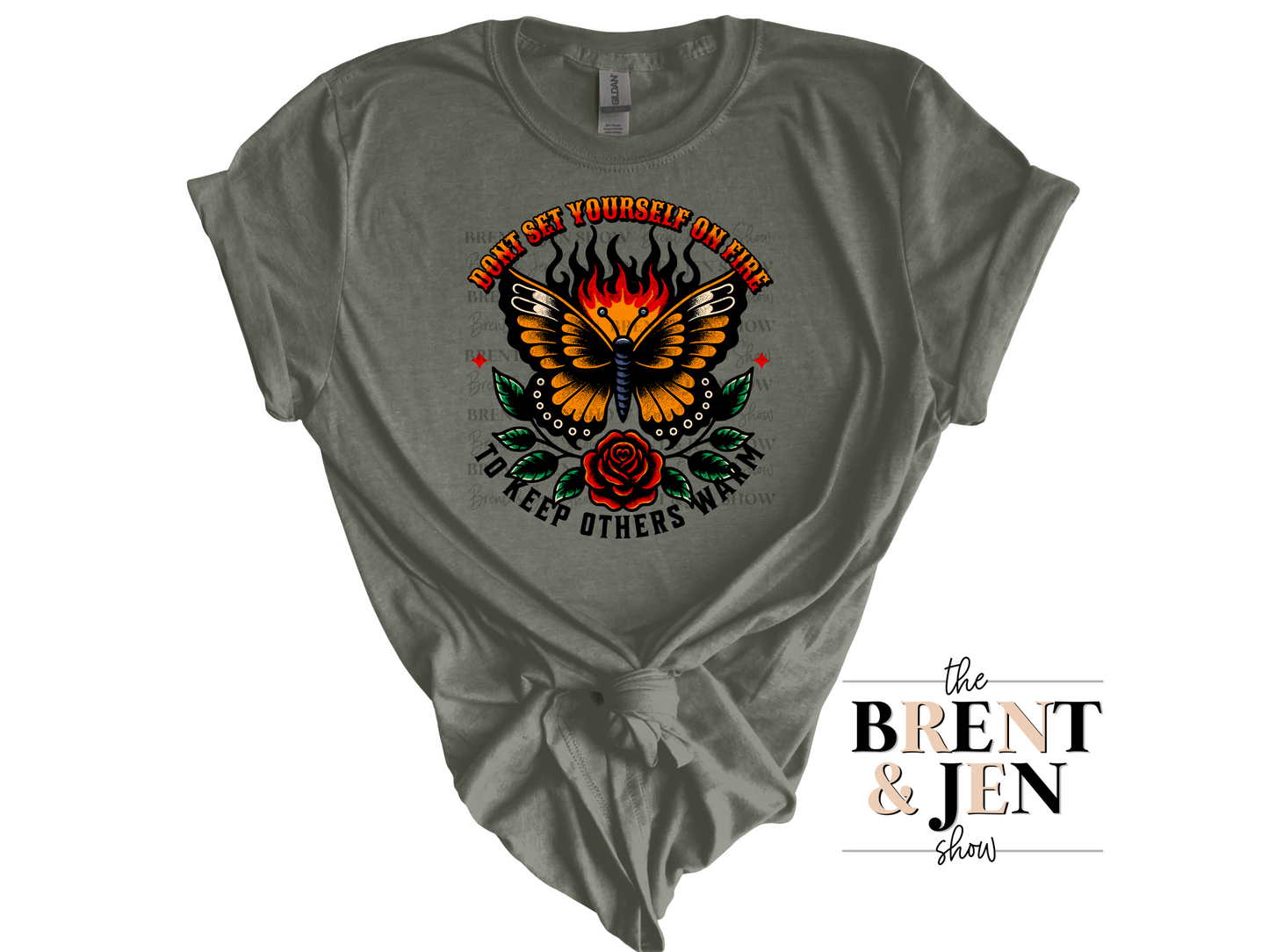 Don't Set Yourself on Fire To Keep Others Warm T Shirt