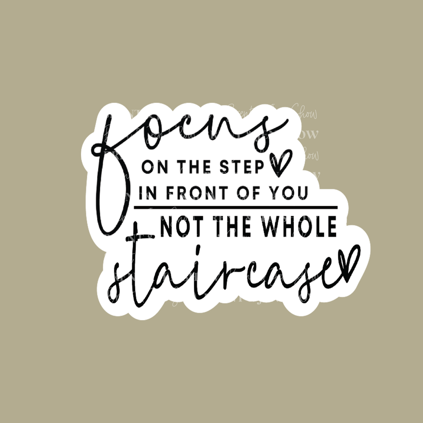 Focus on the Step in Front of You Sticker