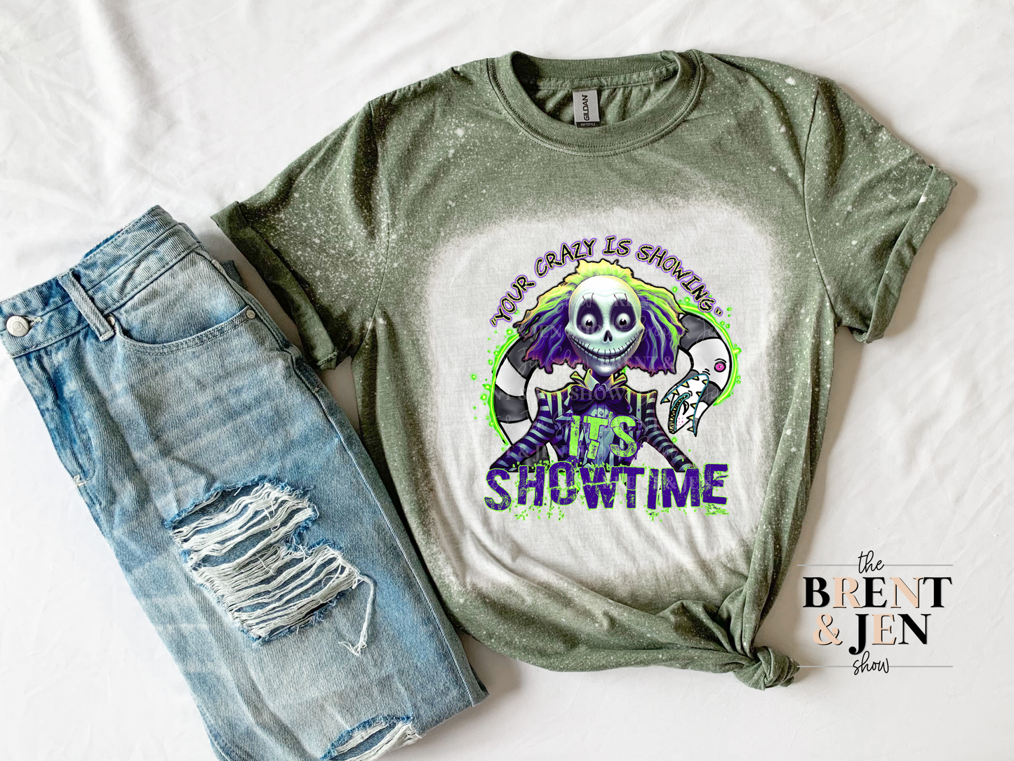 Your Crazy is Showing, It's Showtime T-Shirt