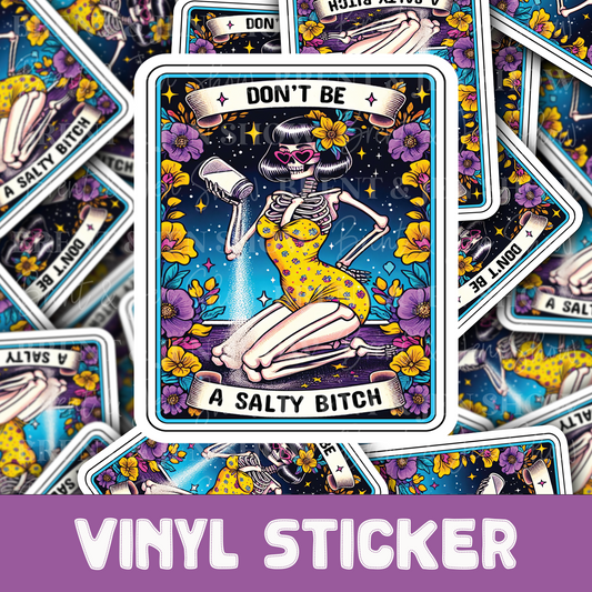 Don't Be a Salty Bitch, Tarot Card Sticker, Funny Skeleton Decal