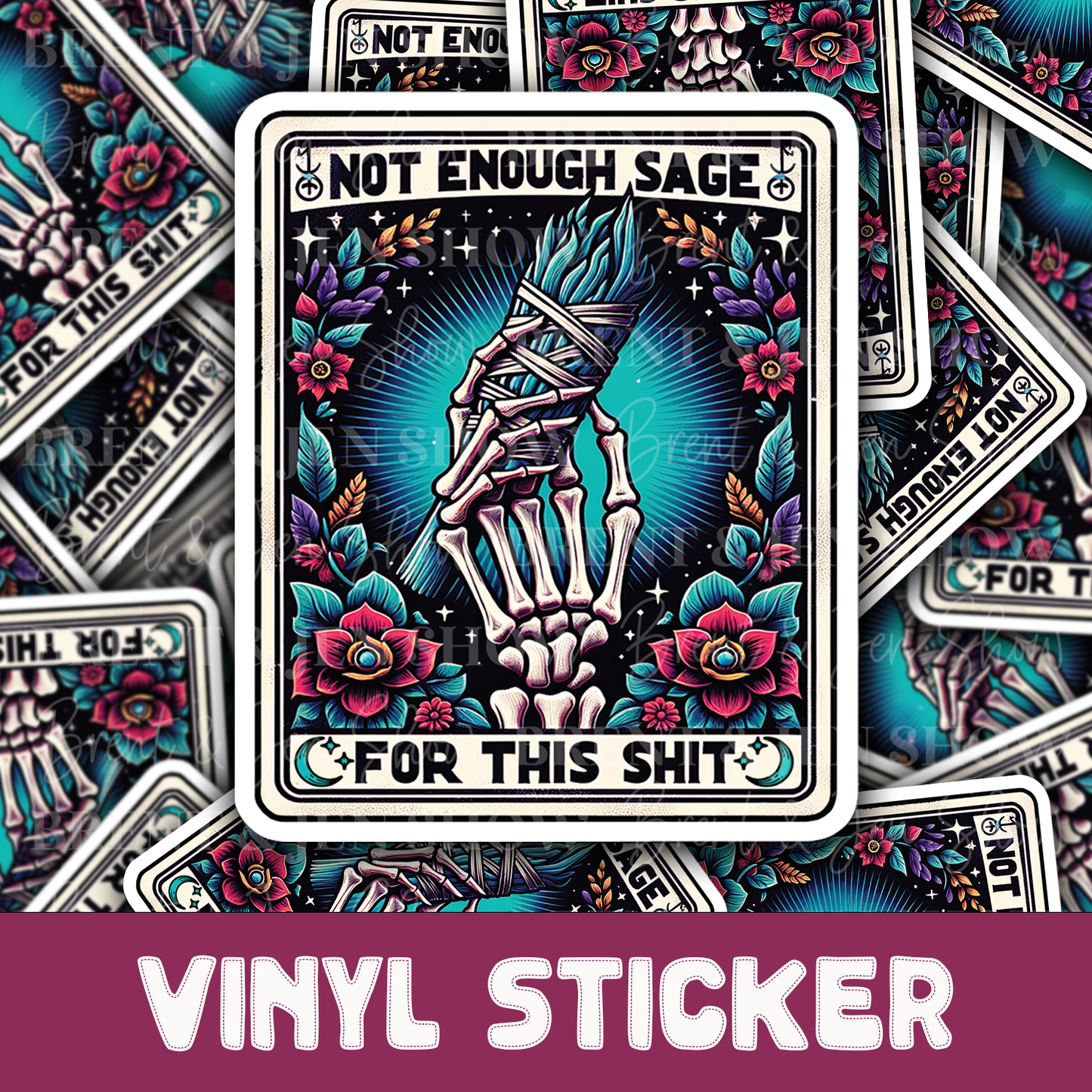Not Enough Sage For This Shit, Tarot Card Sticker