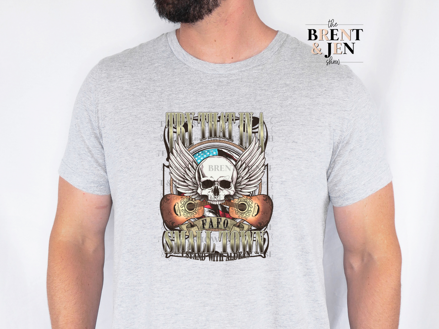 Try That in a Small Town T Shirt