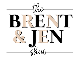 The Brent & Jen show