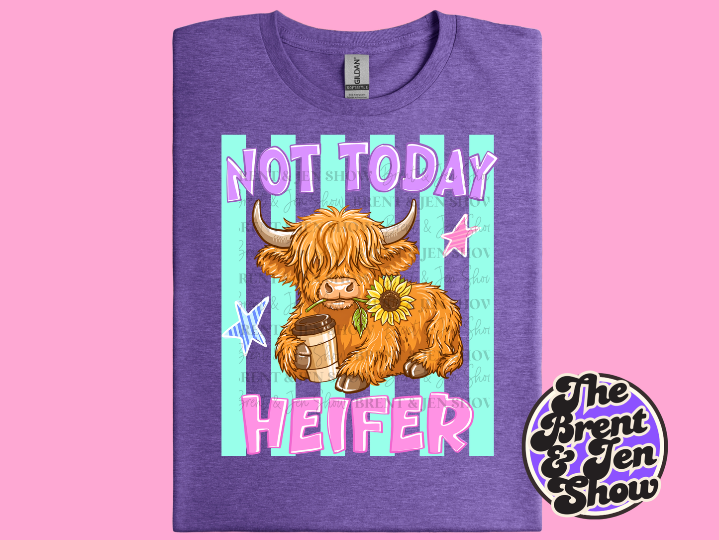 Not Today Heifer, Highland Cow T-Shirt