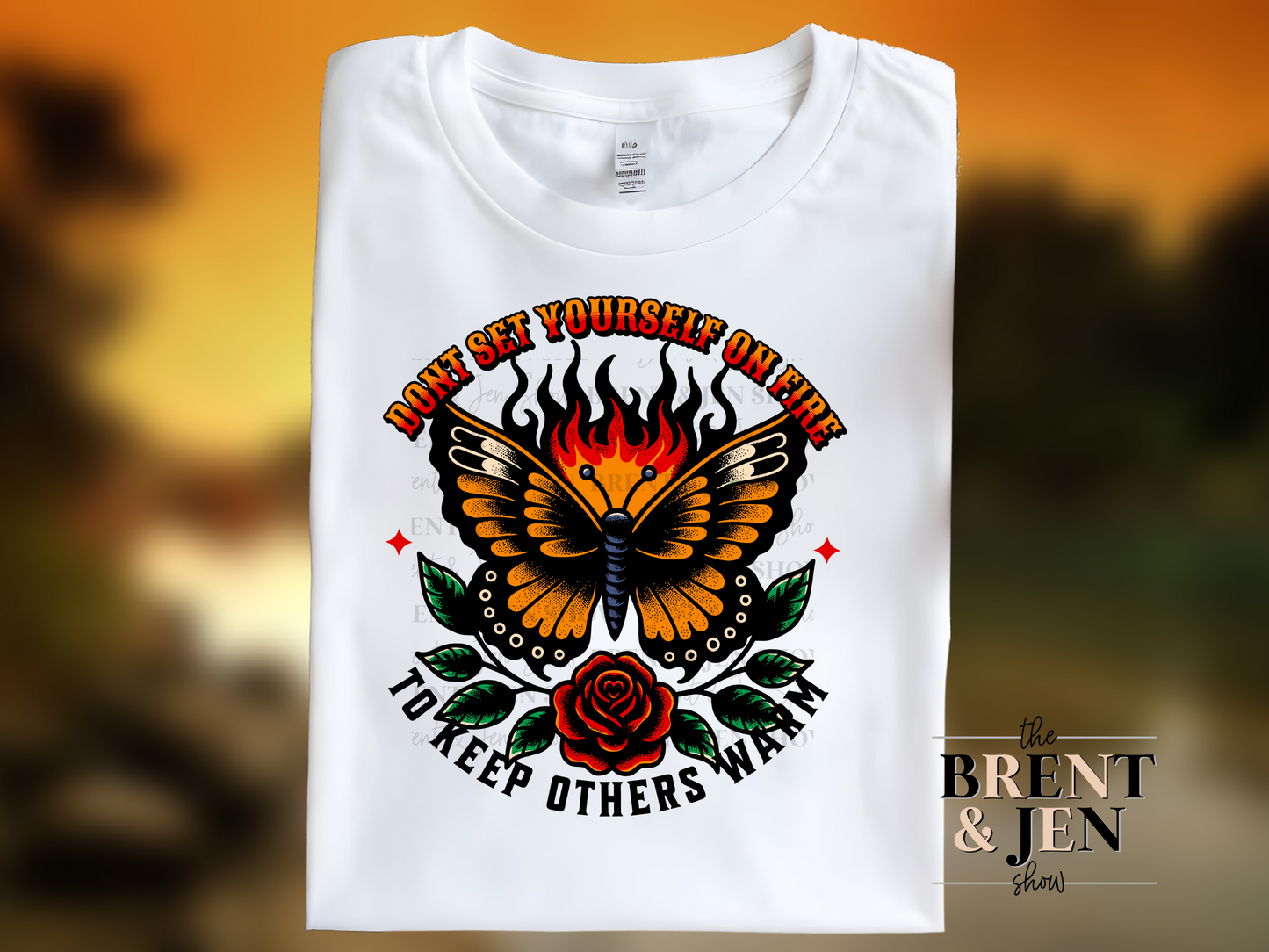 Don't Set Yourself on Fire To Keep Others Warm T Shirt