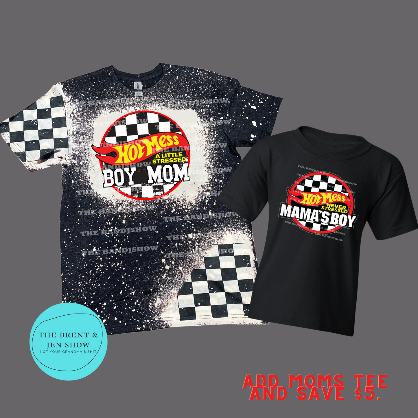 Hot Mess Never Stressed Mama's Boy T-Shirt