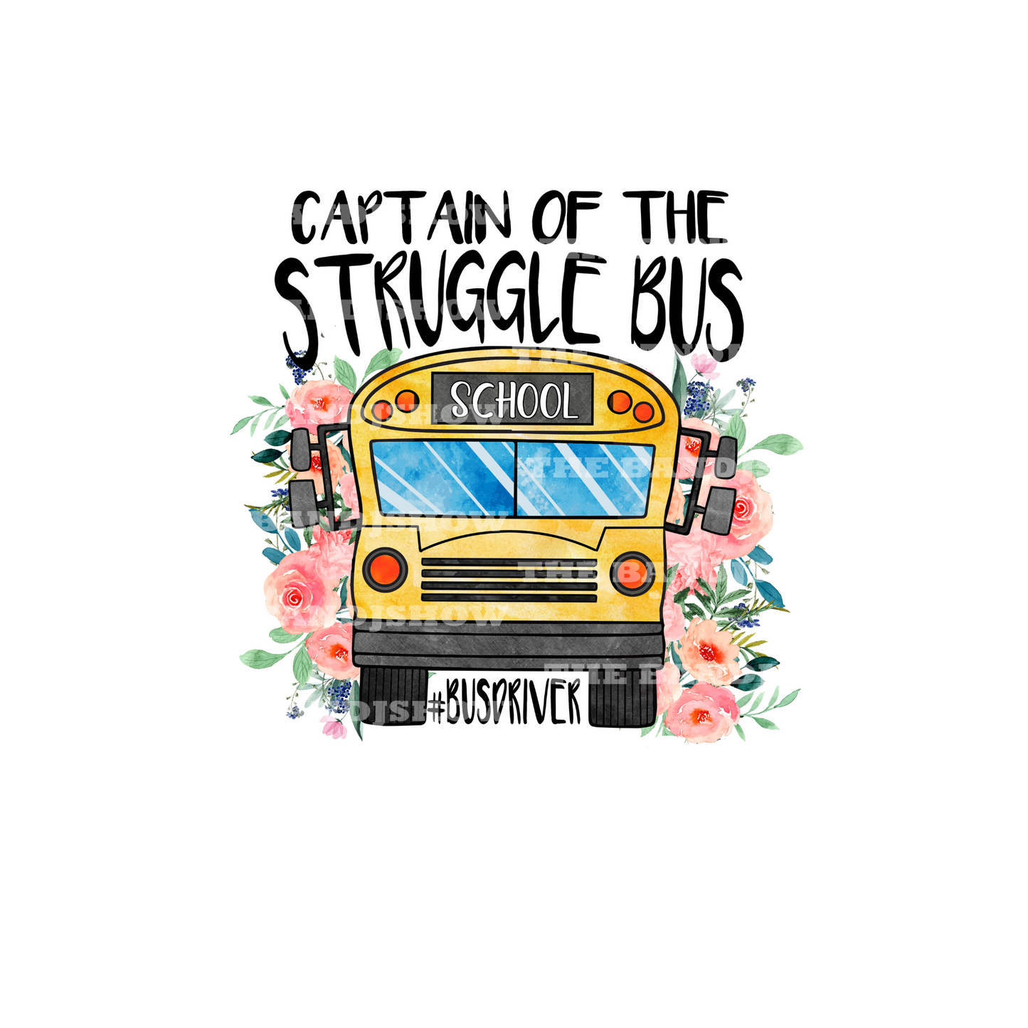 Captain of the Struggle Bus T-Shirt