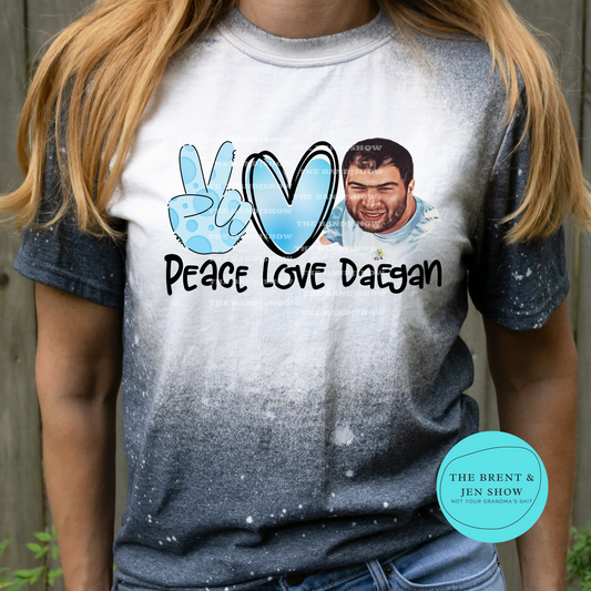 Peace Love Daegan
