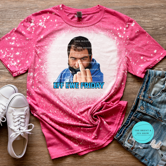 Daegan's - Eff You Friday Shirt