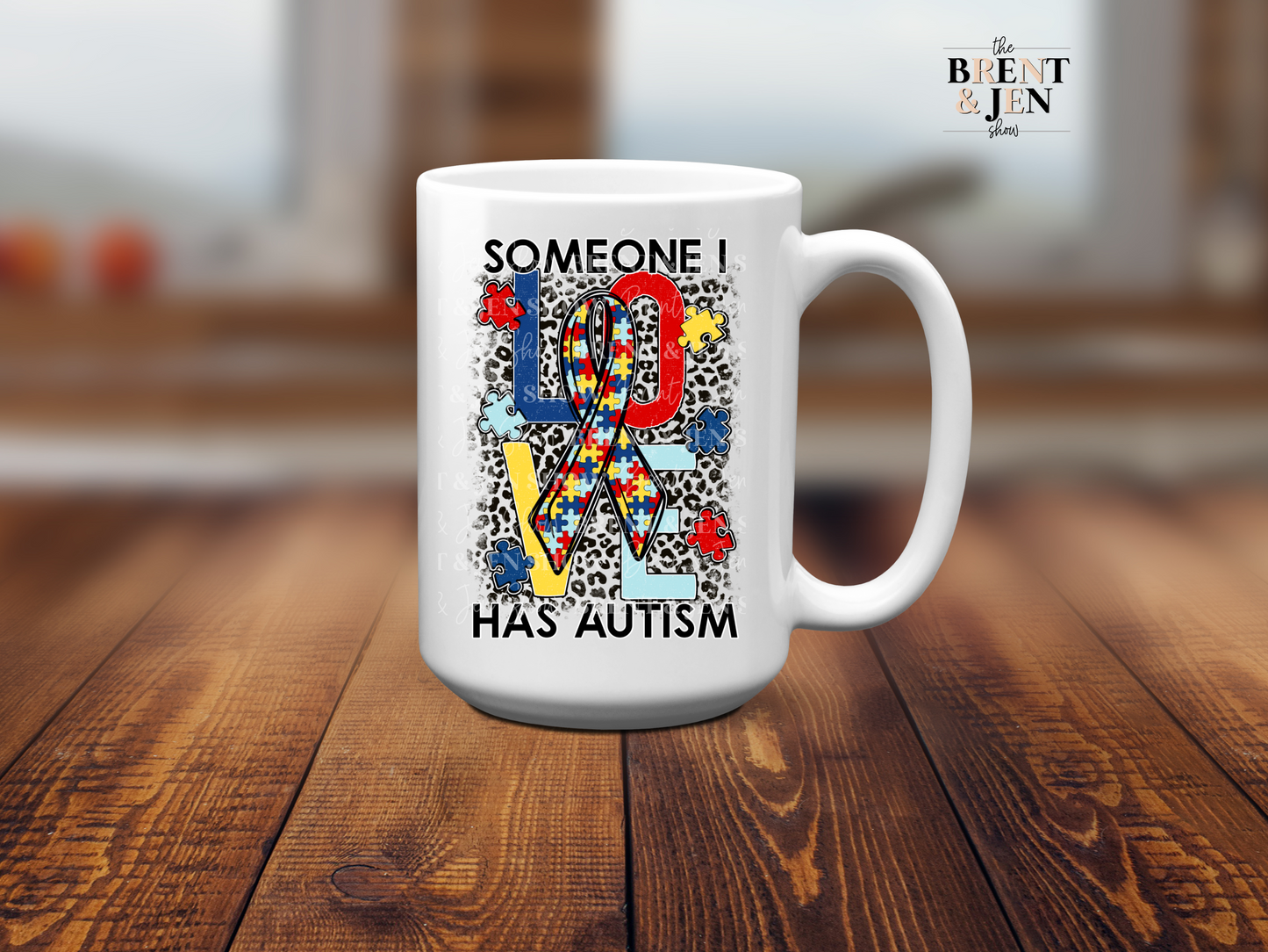 Someone I Love Has Autism - Ready to Press Sublimation Transfer/Heat Transfer