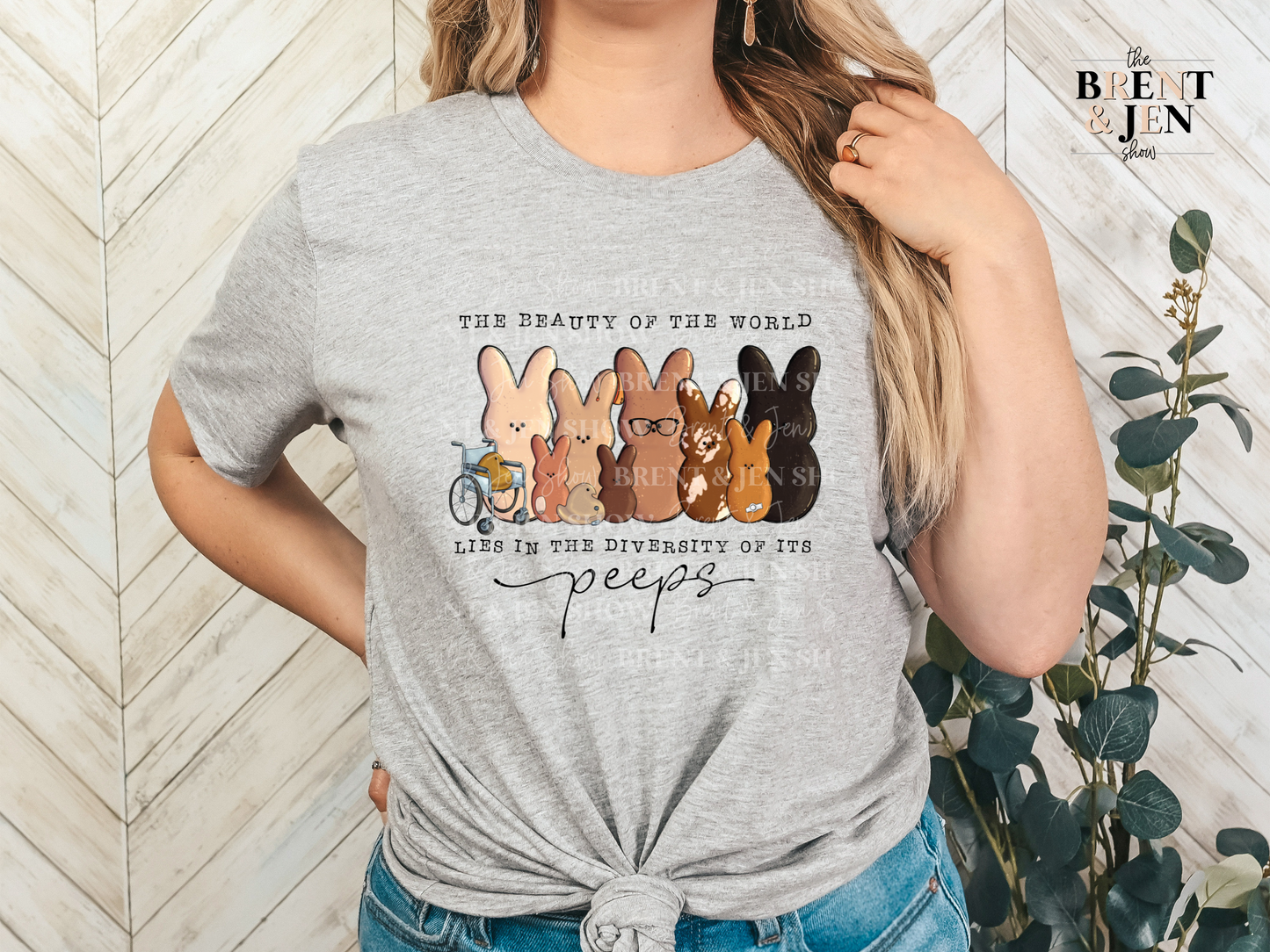 The Beauty of The World Lies in the Diversity of it's Peeps T-Shirt