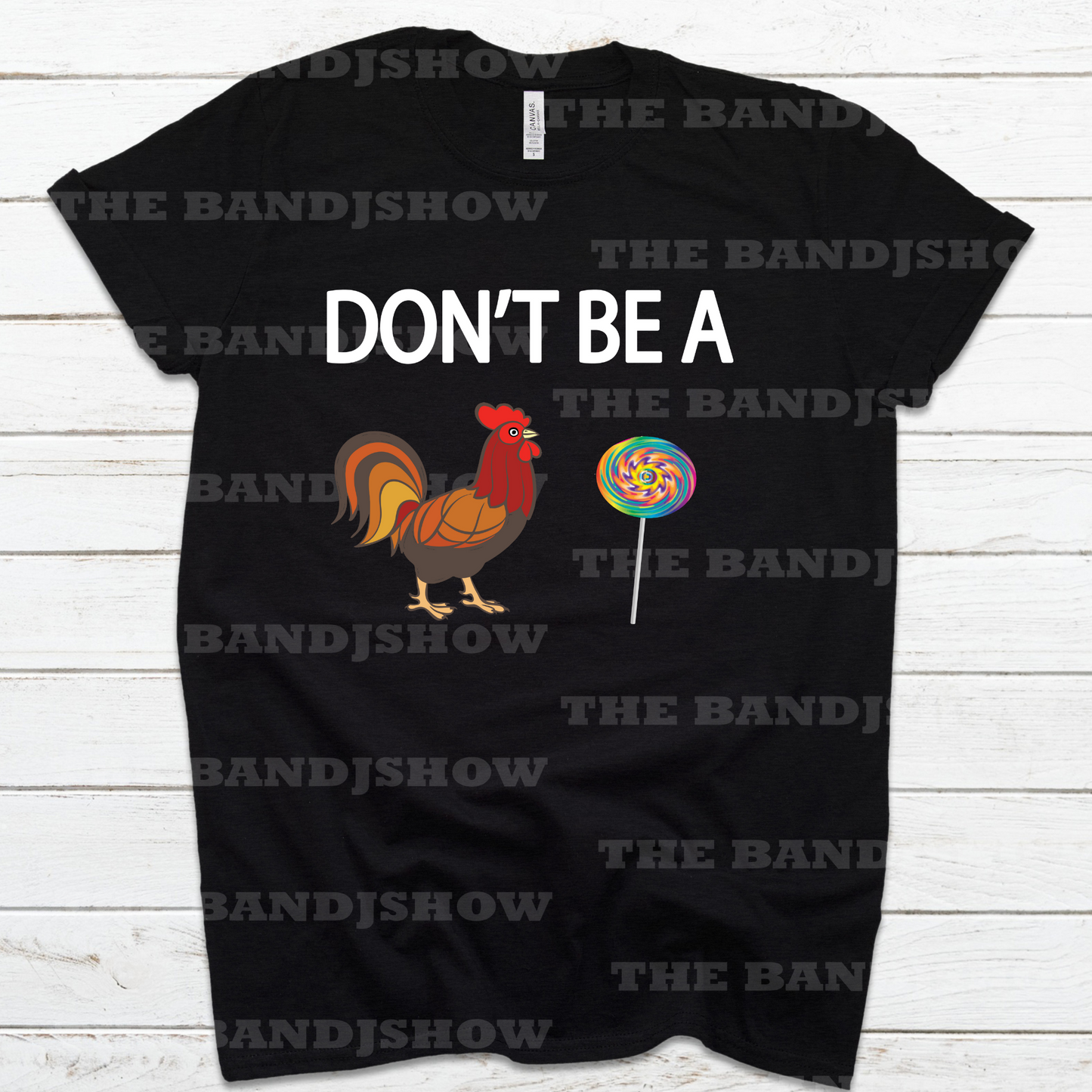 Don't Be A C$%#sucker T Shirt