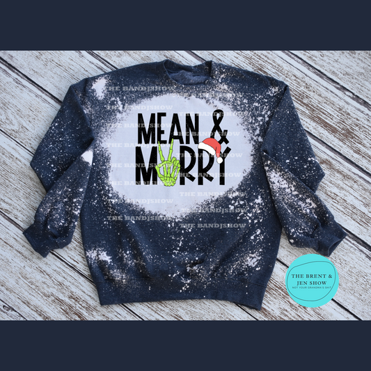 Mean and Merry Sweat Shirt
