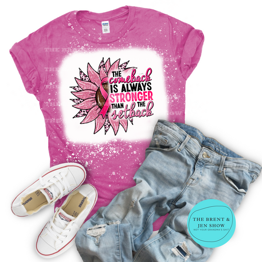 The Comeback is Always Stronger Than the Setback Breast Cancer Awareness T-Shirt