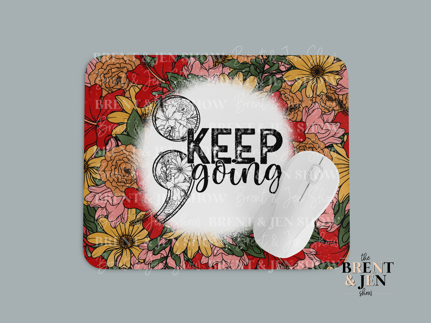 Keep Going Mouse Pad