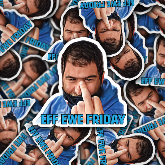 Eff Ewe Friday Sticker