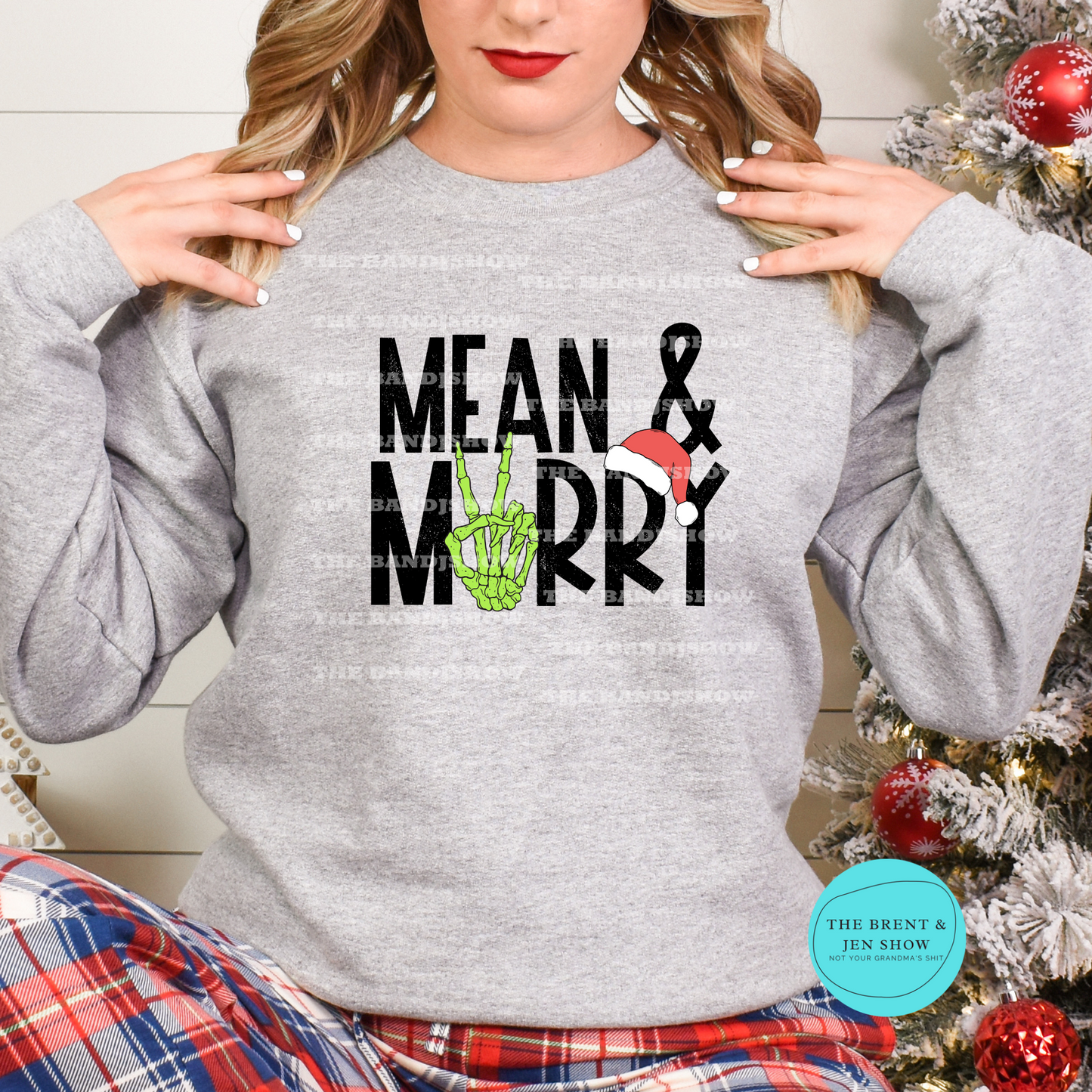 Mean and Merry Sweat Shirt