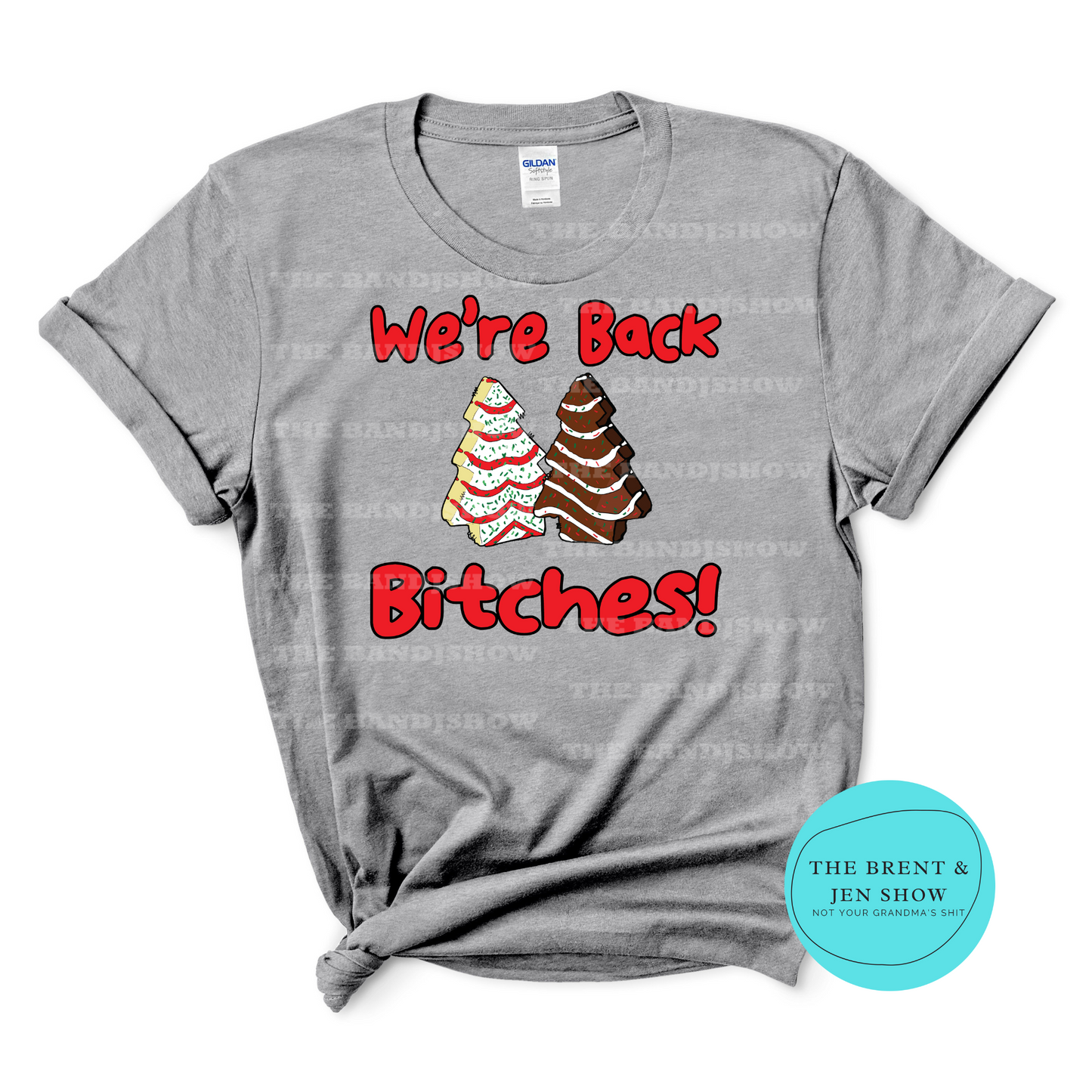We're Back Bitches Snack Cake T-Shirt
