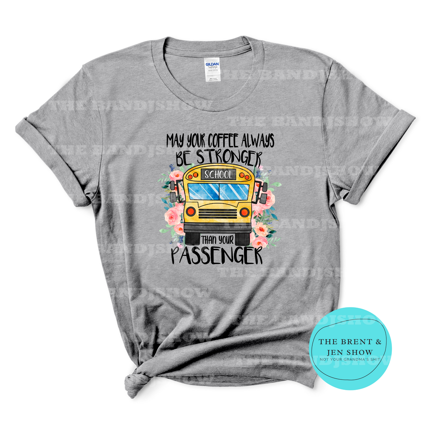 May Your Coffee Always Be Stronger Than Your Passenger T-Shirt