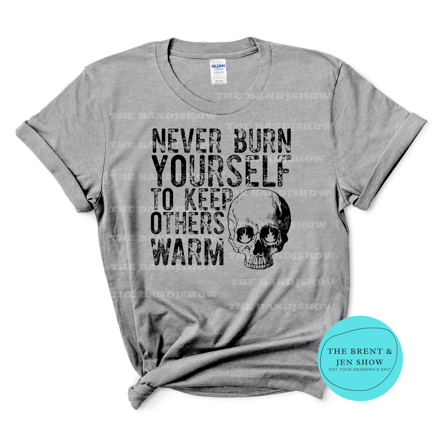 Never Burn Yourself to Keep Others Warm T-Shirt