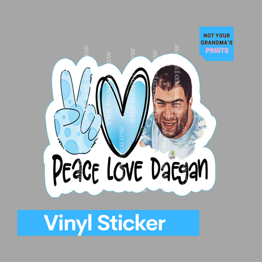 Peace, Love & Daegan Vinyl Sticker