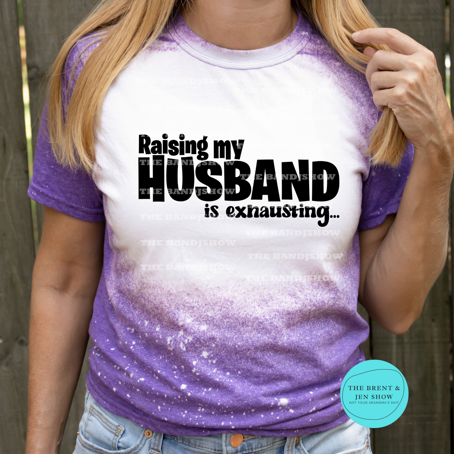 Raising My Husband is Exhausting T-Shirt