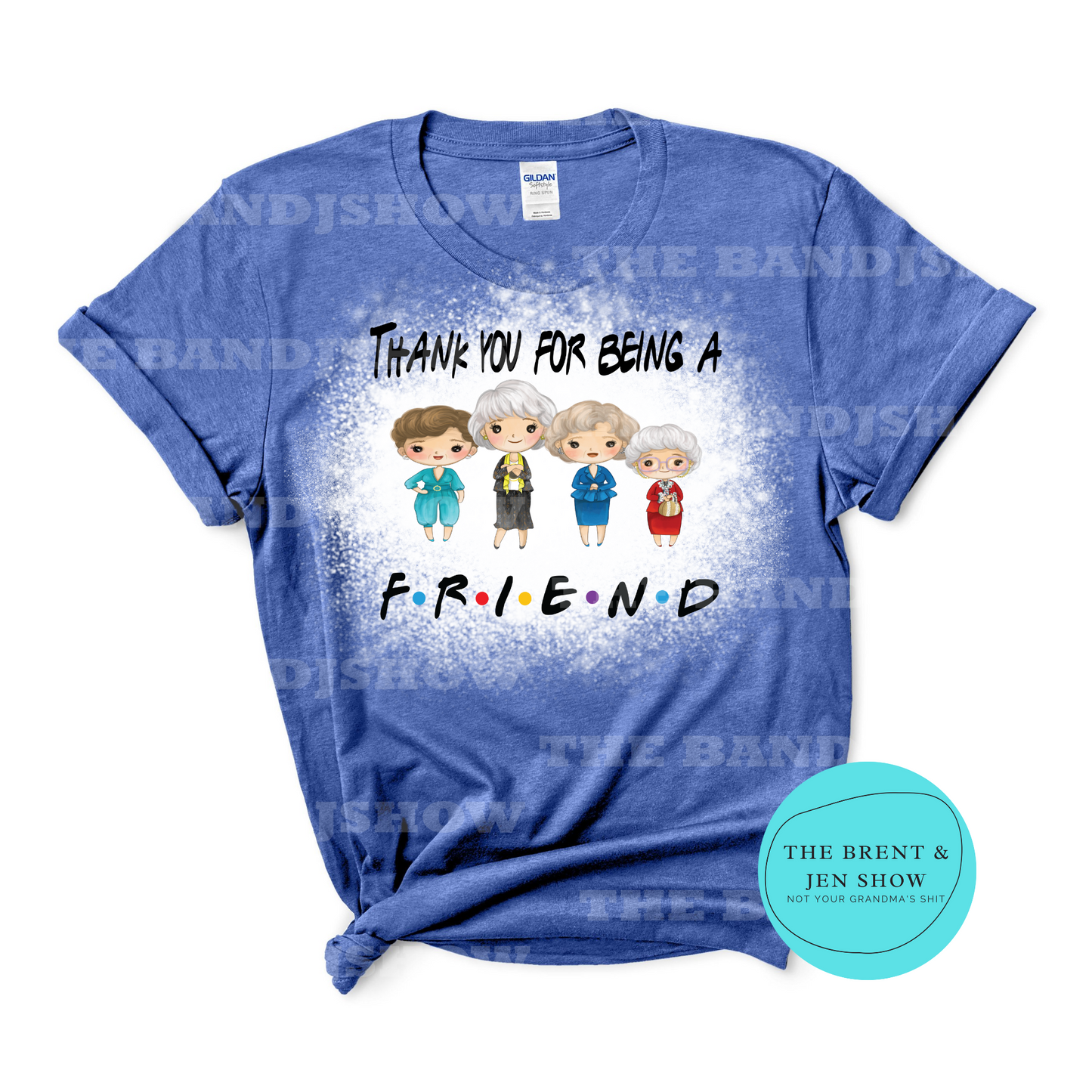 Thank You for Being a Friend T-Shirt