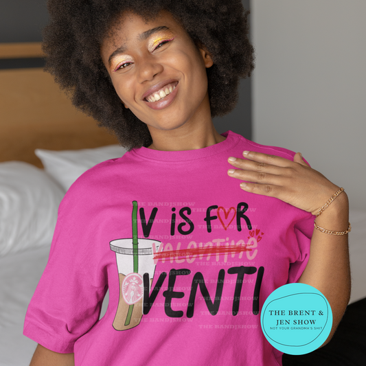 V is for Venti T-Shirt