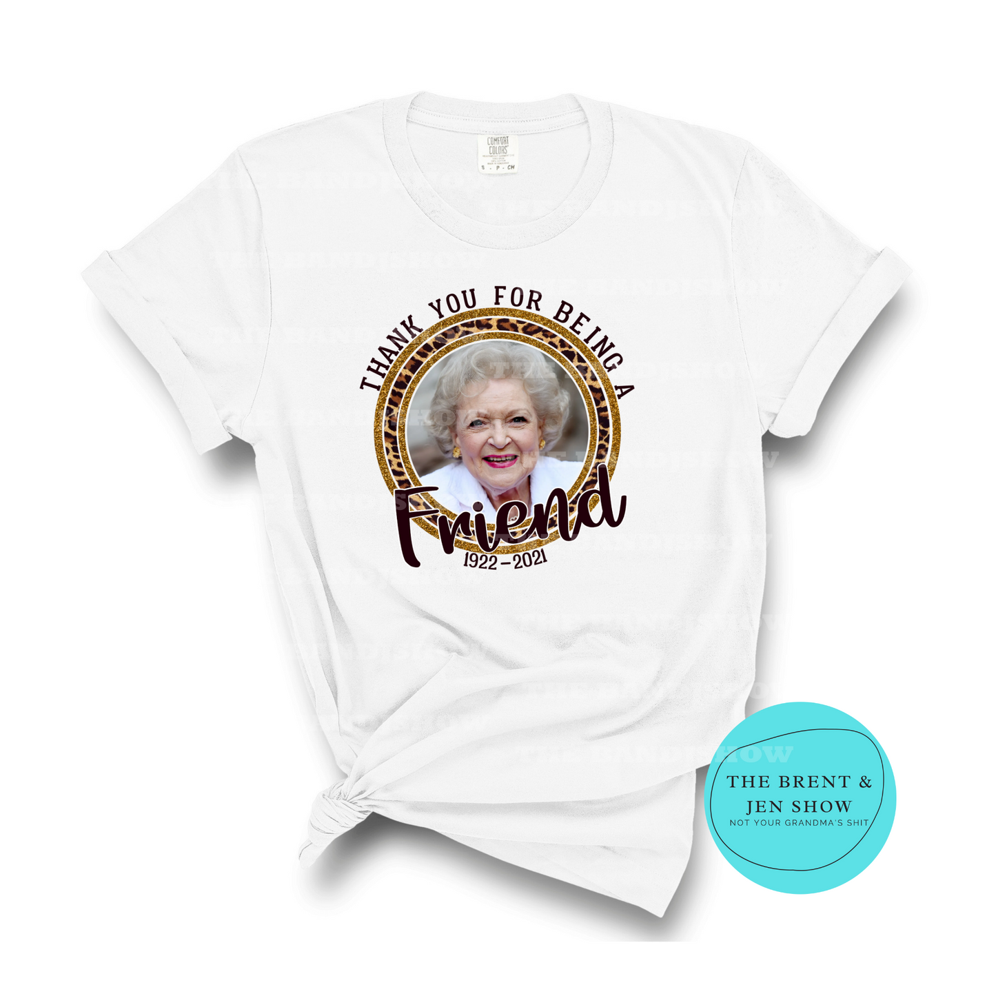 Thank You For Being a Friend - Betty White Tribute T-Shirt
