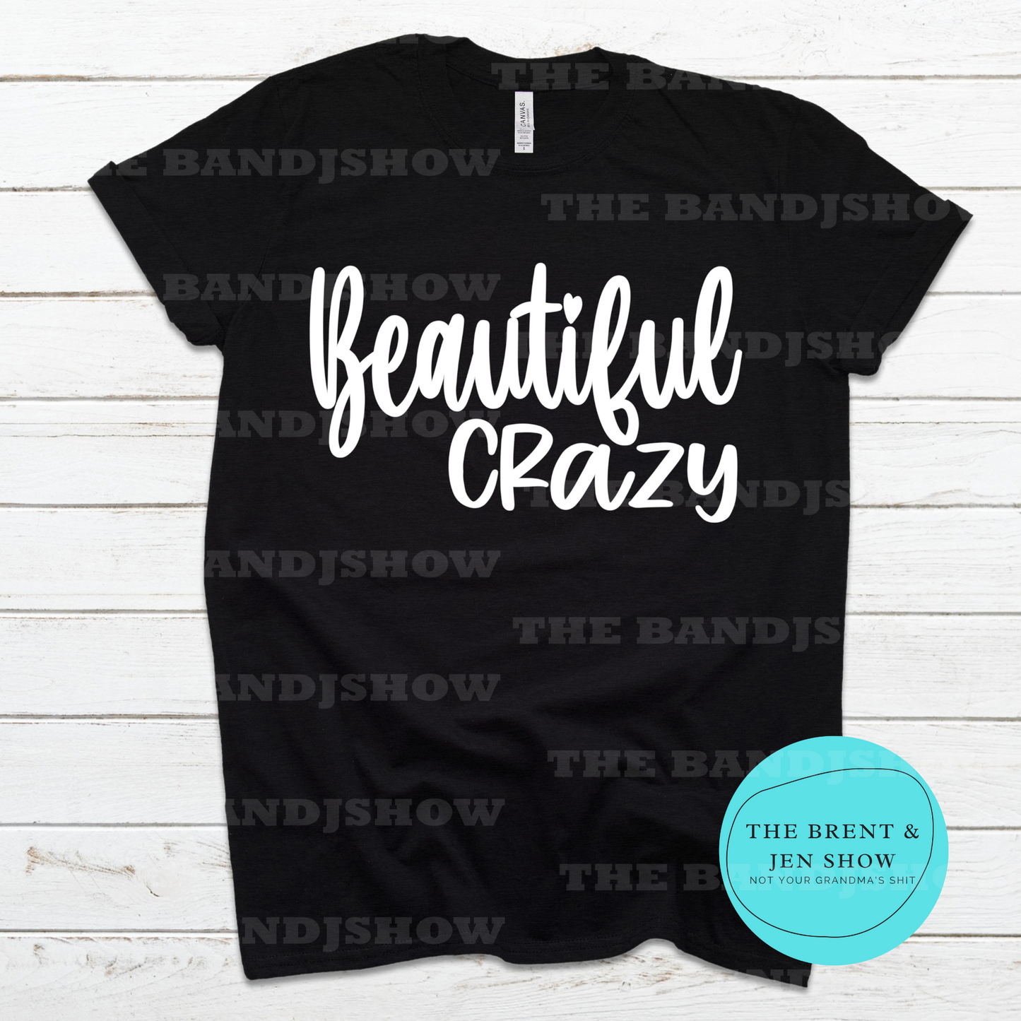 Beautiful Crazy T-Shirt