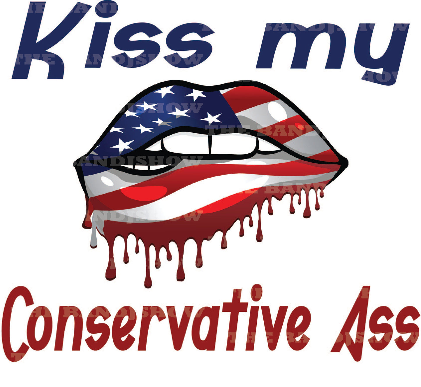 Kiss My Conservative Ass - Sticker - Decal - Vinyl Sticker - Decal - Tumblers, Windows, Laptops etc.