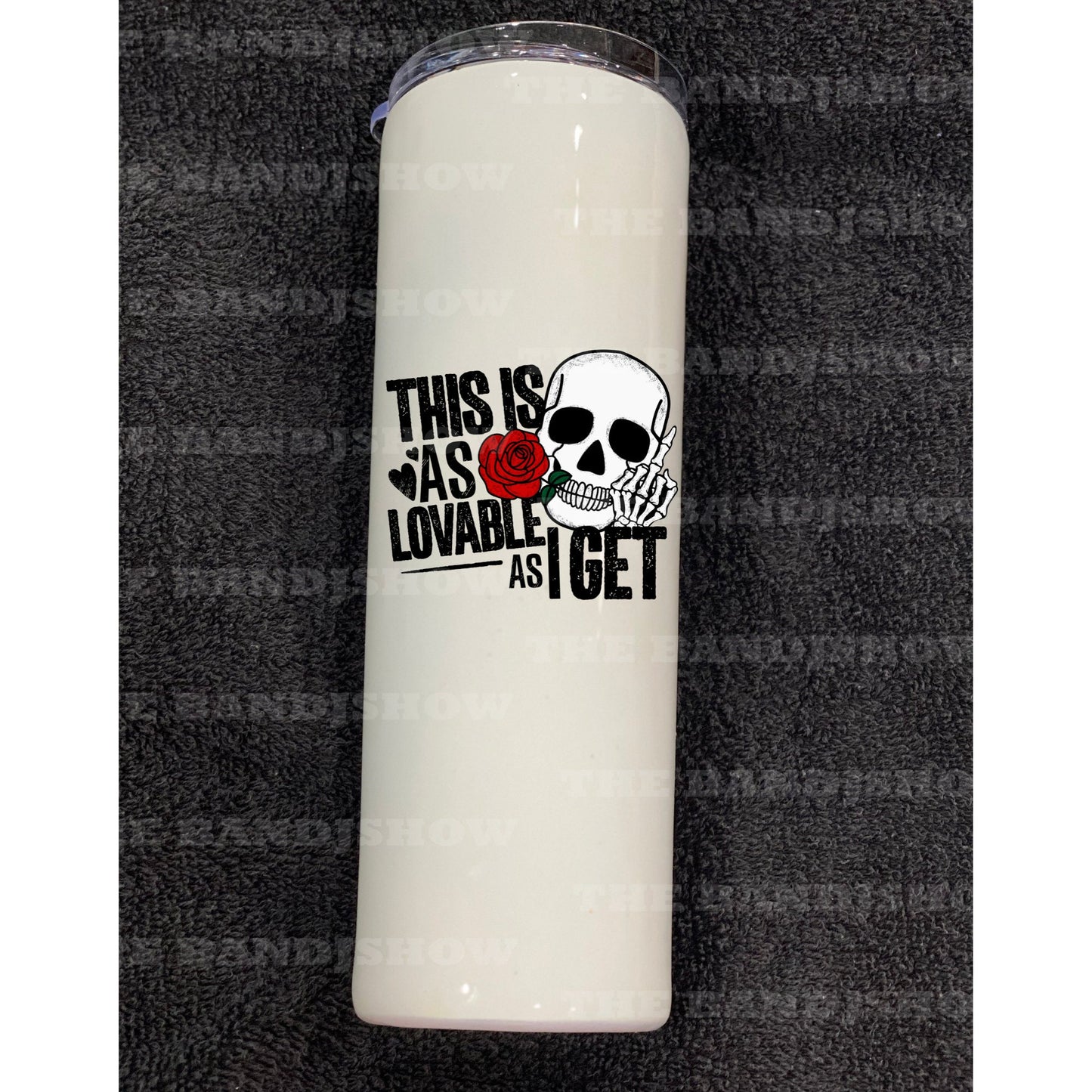 This is as Loveable As I Get - Clear Cast Decal for Tumblers, Laptops etc.