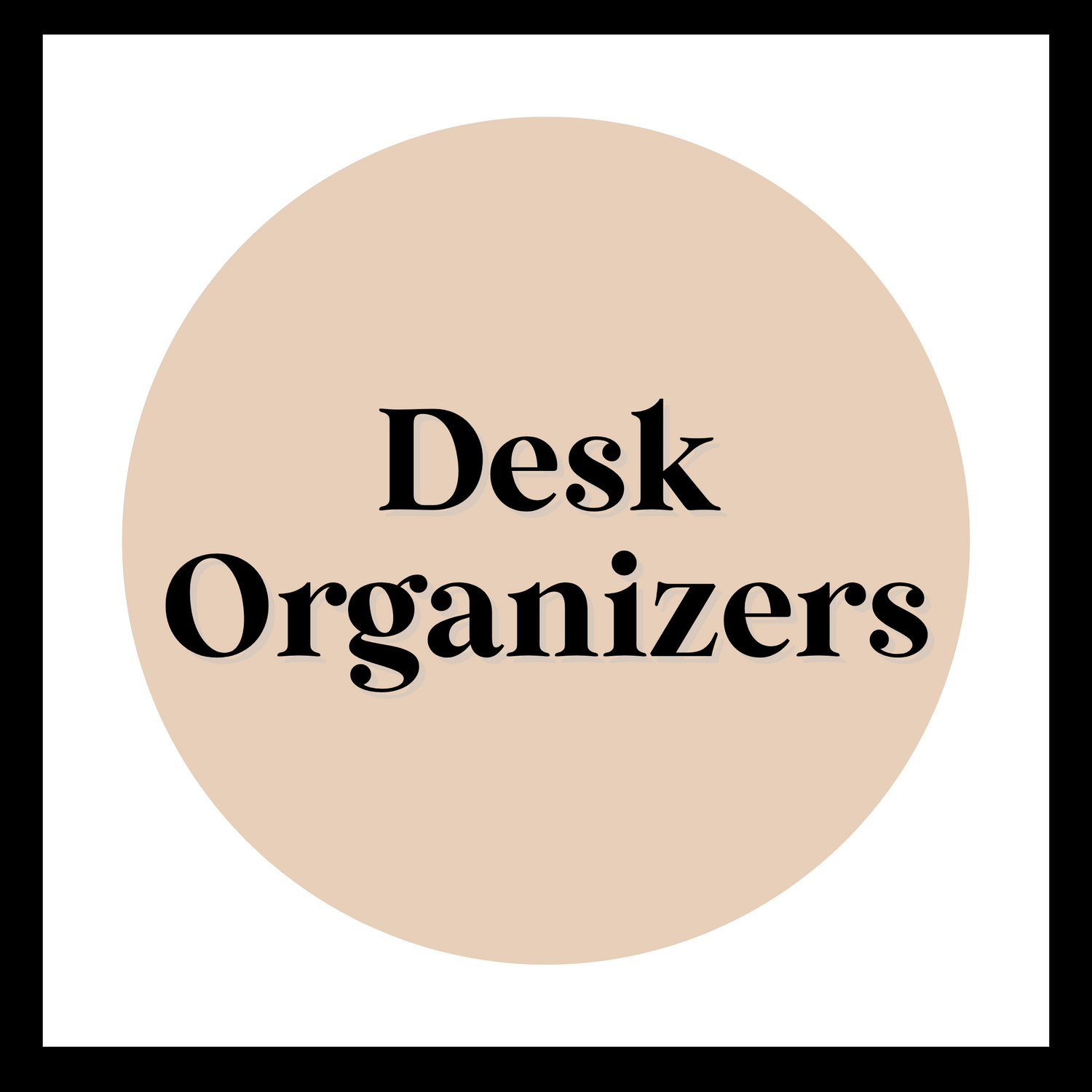 Desk Organizers