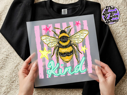 Bee Kind DTF/Sublimation Transfer