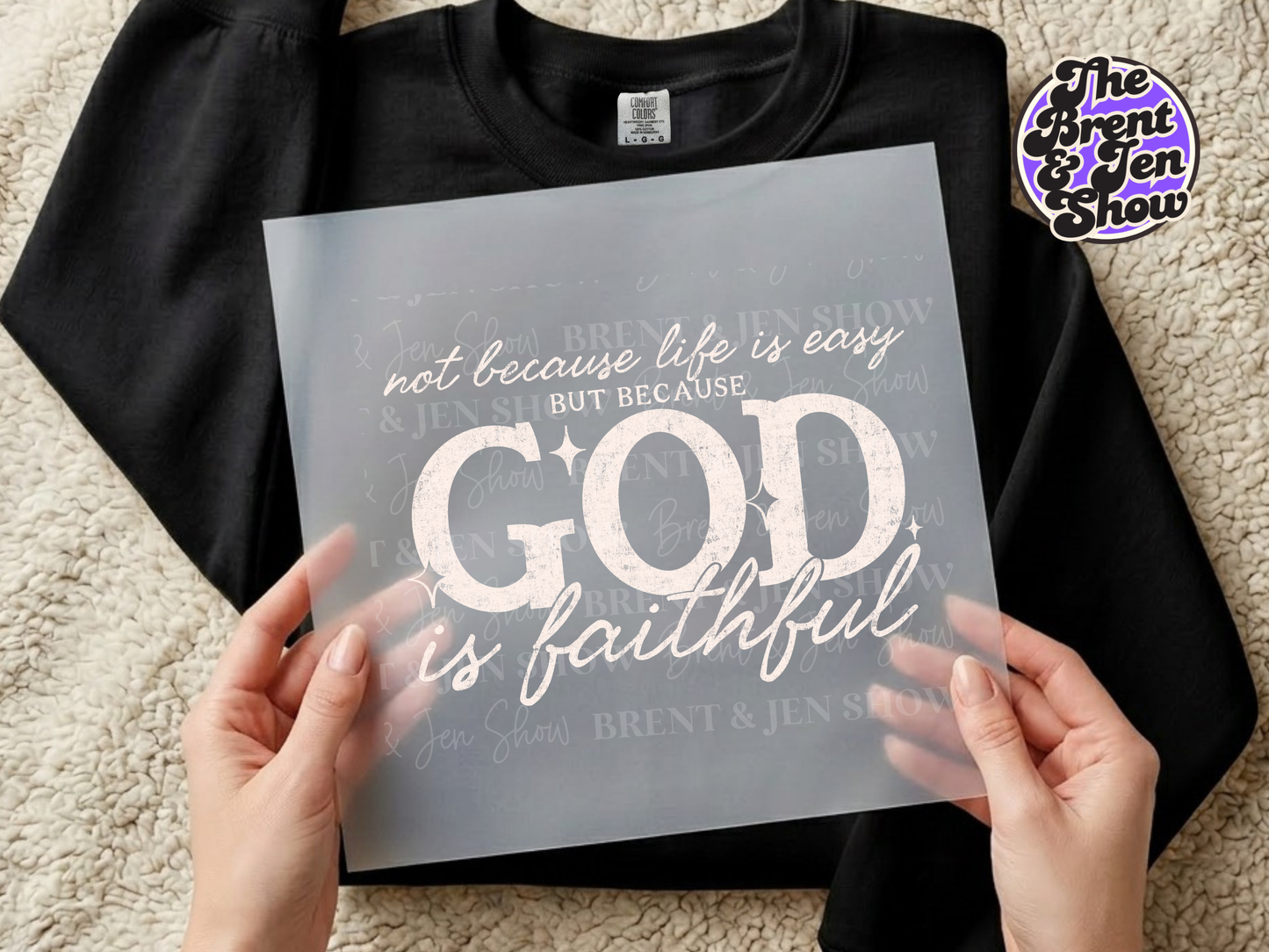 God is Faithful Typography, DTF Transfer