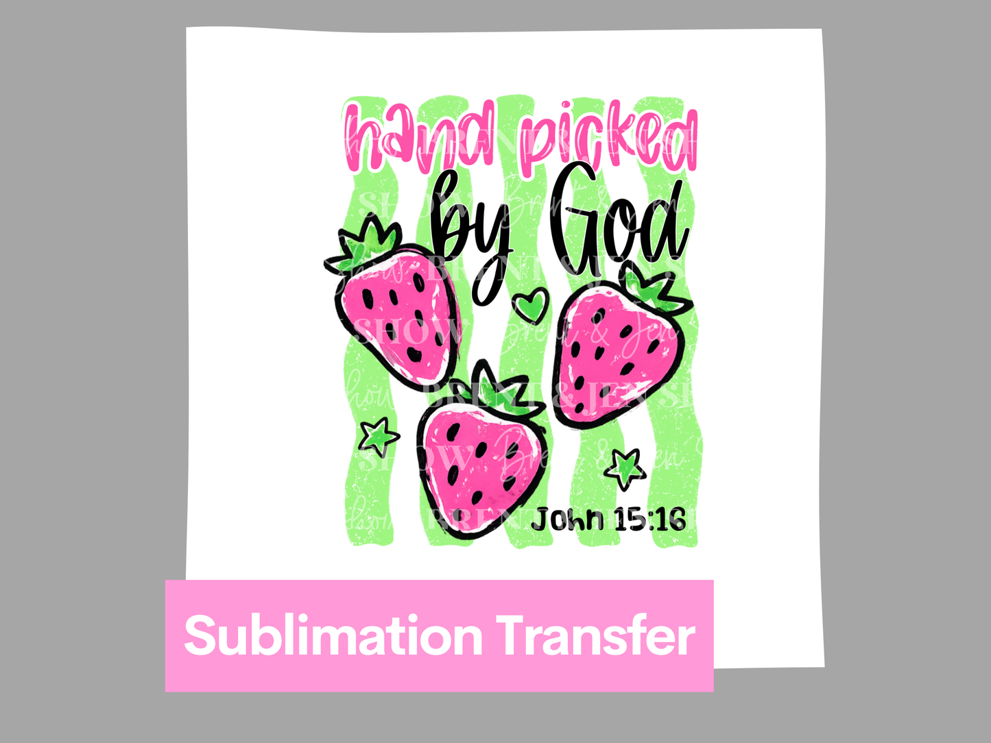 Hand Picked By God Transfer DTF/Sublimation