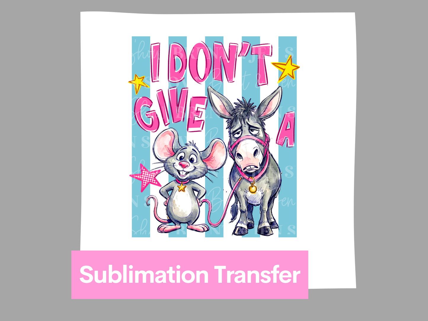 I Don't Give A Rats Ass Transfer DTF/Sublimation