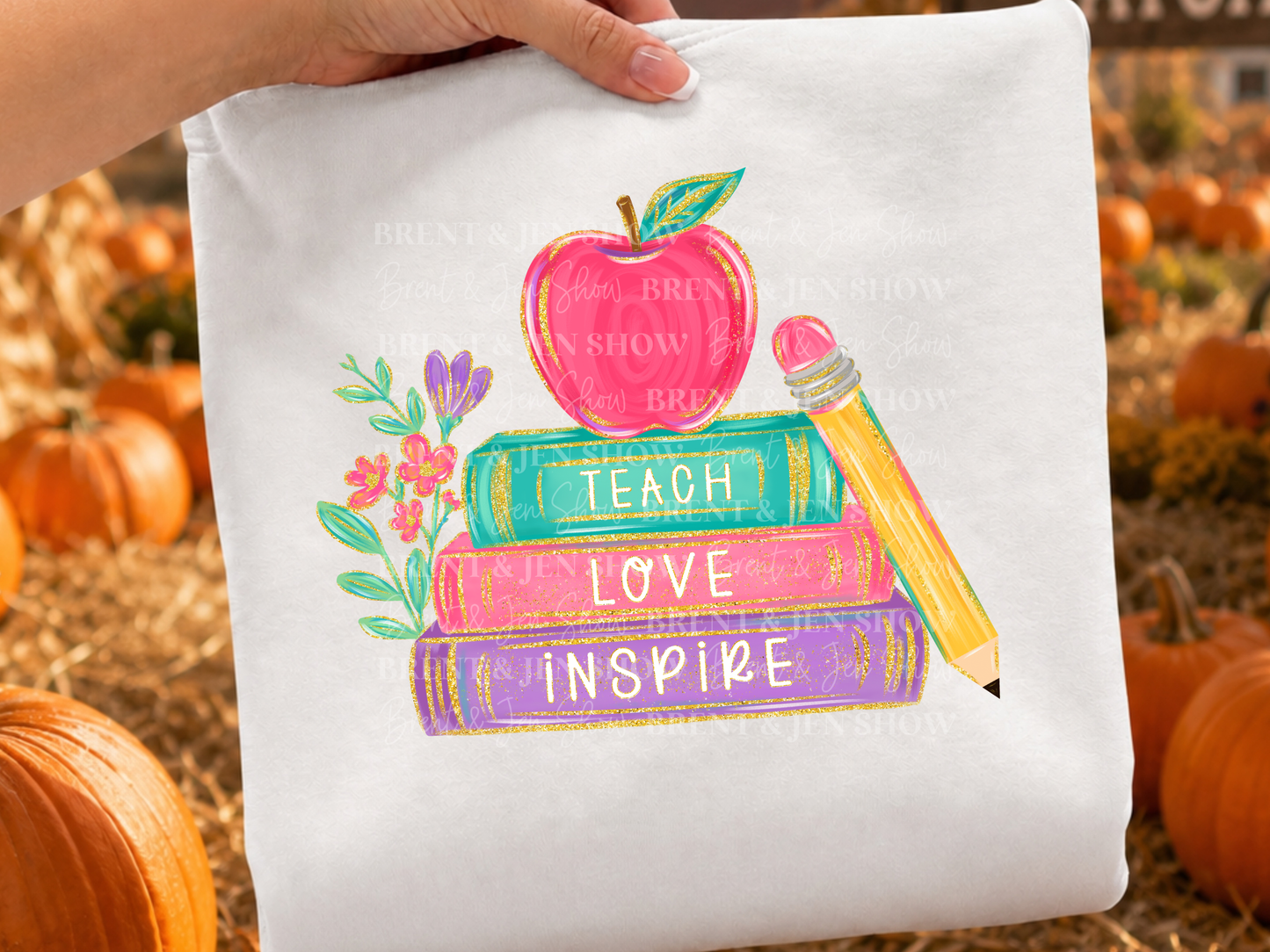 Teach Love Inspire DTF/Sublimation Transfer, Ready to Press
