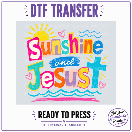 Sunshine and Jesus DTF or Sublimation Transfer: Christian Apparel Graphic